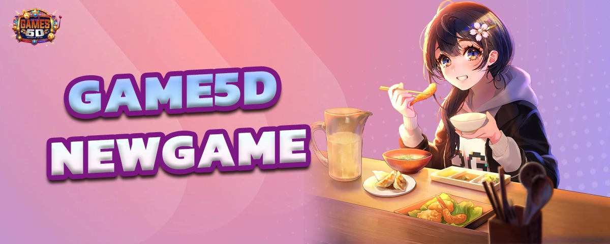 GAME5D NEWGAME เกมเล่นสนุก ระบบมีความเสถียรมากที่สุด